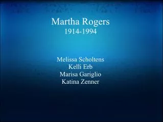Martha Rogers 1914-1994