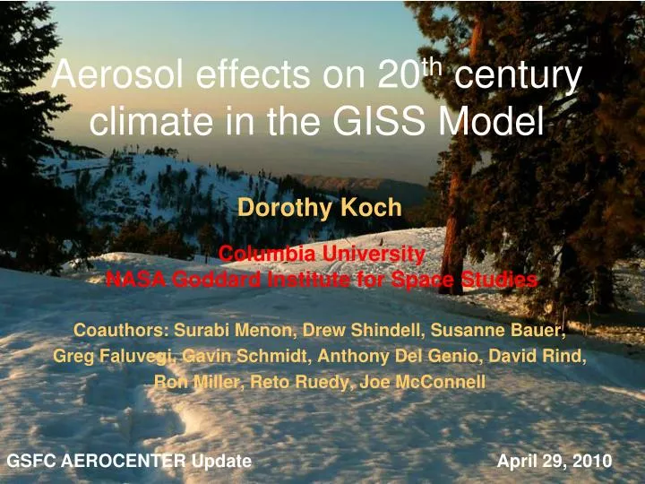 aerosol effects on 20 th century climate in the giss model