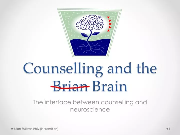 counselling and the brian brain