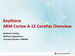 KeyStone ARM Cortex A-15 CorePac Overview