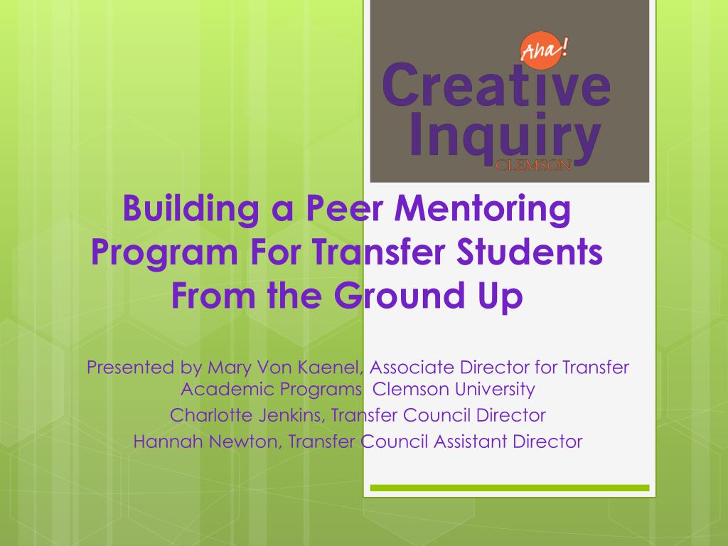 PPT - Building a Peer Mentoring Program For Transfer Students From the ...