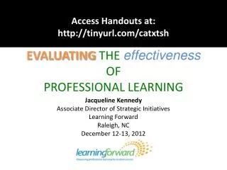 Evaluating the effectiveness OF PROFESSIONAL LEARNING