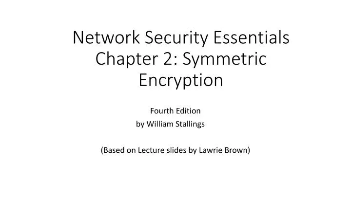 network security essentials chapter 2 symmetric encryption