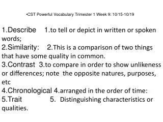 CST Powerful Vocabulary Trimester 1 Week 9: 10/15-10/19