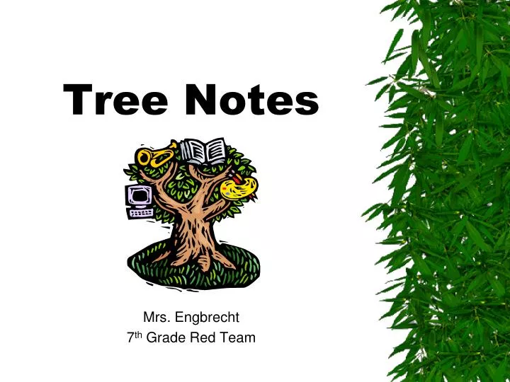 tree notes