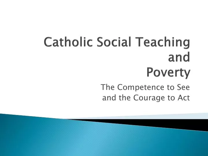 Ppt Catholic Social Teaching And Poverty Powerpoint Presentation Free Download Id
