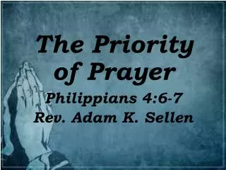 The Priority of Prayer
