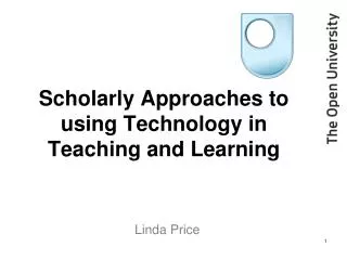 Scholarly Approaches to using Technology in Teaching and Learning