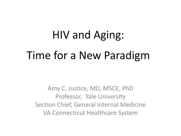 hiv and aging a time for a new paradigm