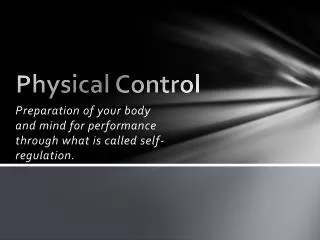 Physical Control
