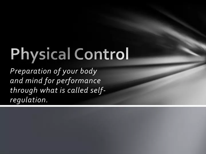 physical control