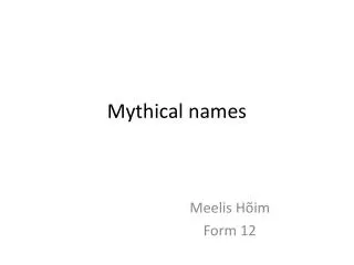 Mythical names