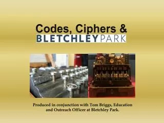 Codes, Ciphers &amp;