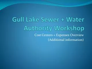 Gull Lake Sewer + Water Authority Workshop