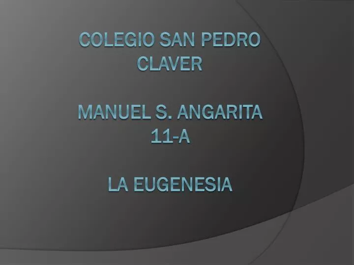 colegio san pedro claver manuel s angarita 11 a la eugenesia