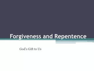 Forgiveness and Repentence