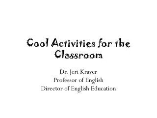 Cool Activities for the Classroom