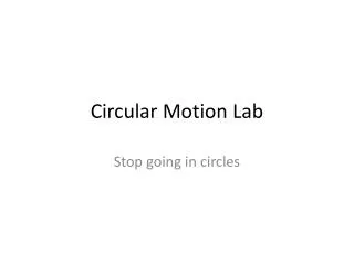 Circular Motion Lab