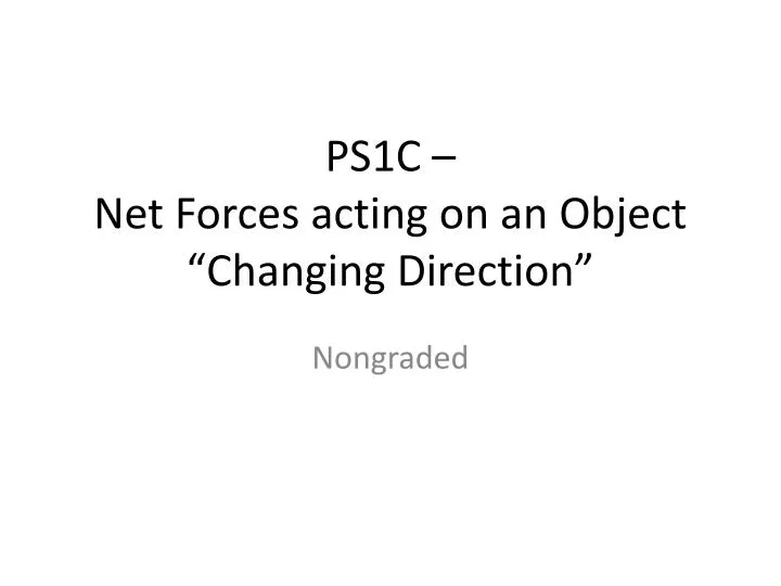 ps1c net forces acting on an object changing direction