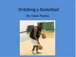 Dribbling a Basketball - slide 1