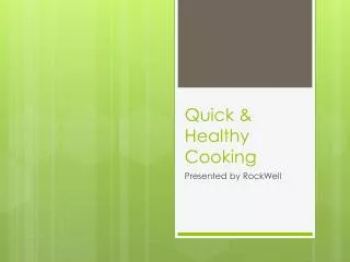Quick &amp; Healthy Cooking