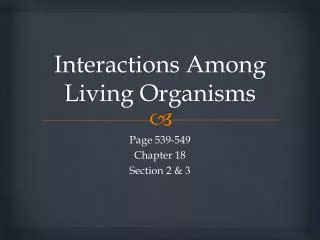 Interactions Among Living Organisms