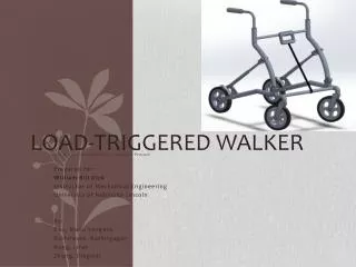 LOAD-TRIGGERED WALKER