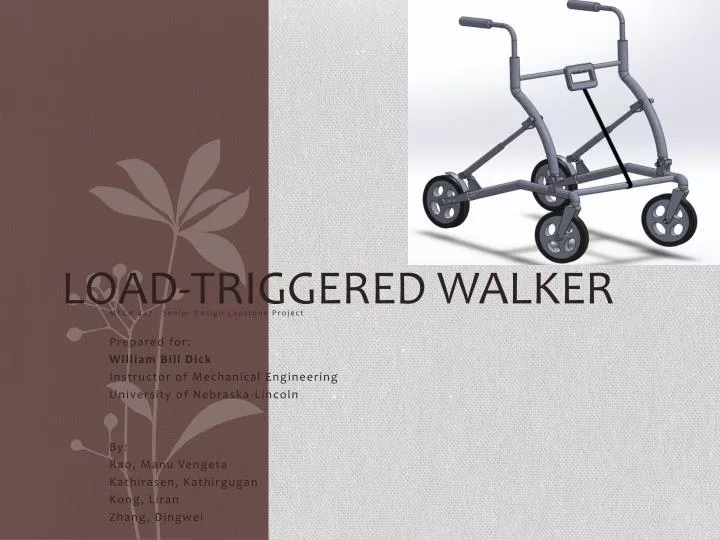 load triggered walker