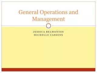 General Operations and Management