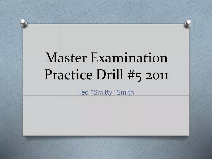 master examination practice drill 5 2011