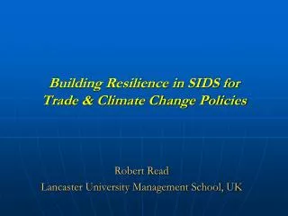 Building Resilience in SIDS for Trade &amp; Climate Change Policies