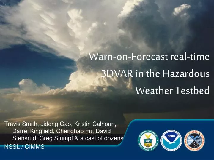 warn on forecast real time 3dvar in the hazardous weather testbed