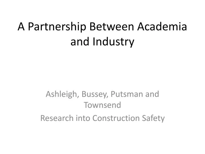 a partnership between academia and industry