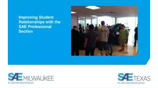 Improving Student Relationships with the SAE Professional Section