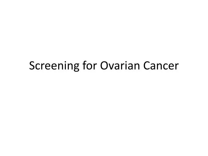 screening for ovarian cancer