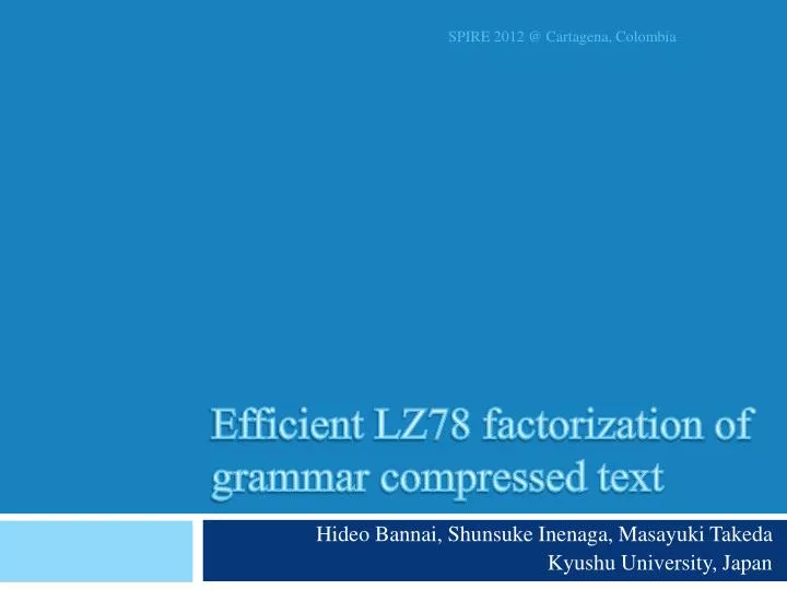 efficient lz78 factorization of grammar compressed text