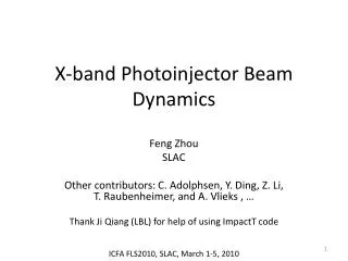 X-band Photoinjector Beam D ynamics