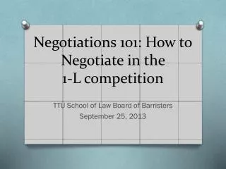 Negotiations 101: How to Negotiate in the 1-L competition