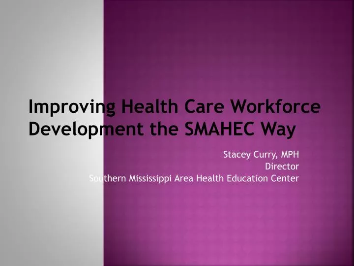 improving health care workforce development the smahec way