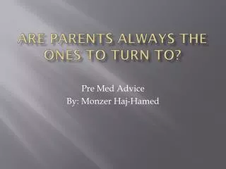 Are Parents Always the Ones to Turn to?