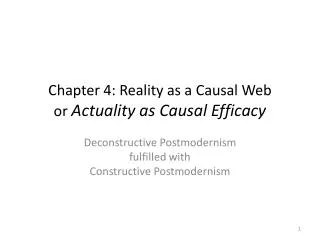 Chapter 4: Reality as a Causal Web or Actuality as Causal Efficacy