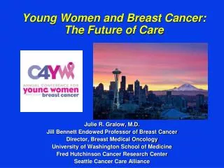 Young Women and Breast Cancer: The Future of Care