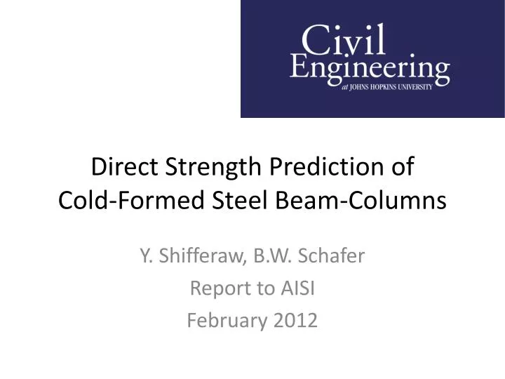 direct strength prediction of cold formed steel beam columns