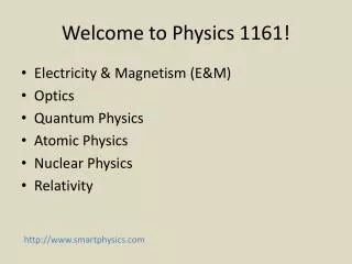 Welcome to Physics 1161!
