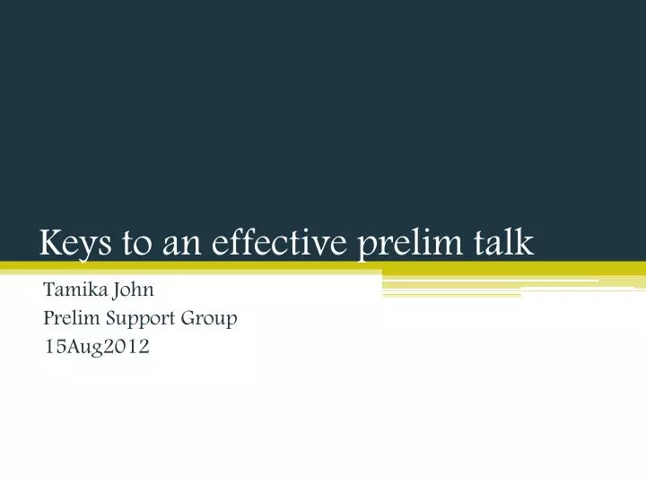keys to an effective prelim talk
