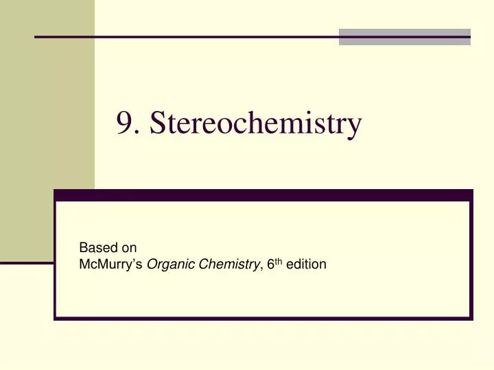 9 stereochemistry