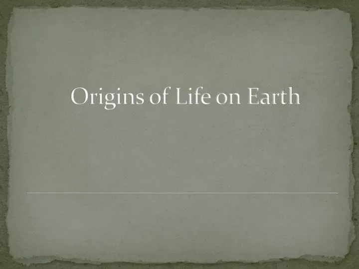 origins of life on earth
