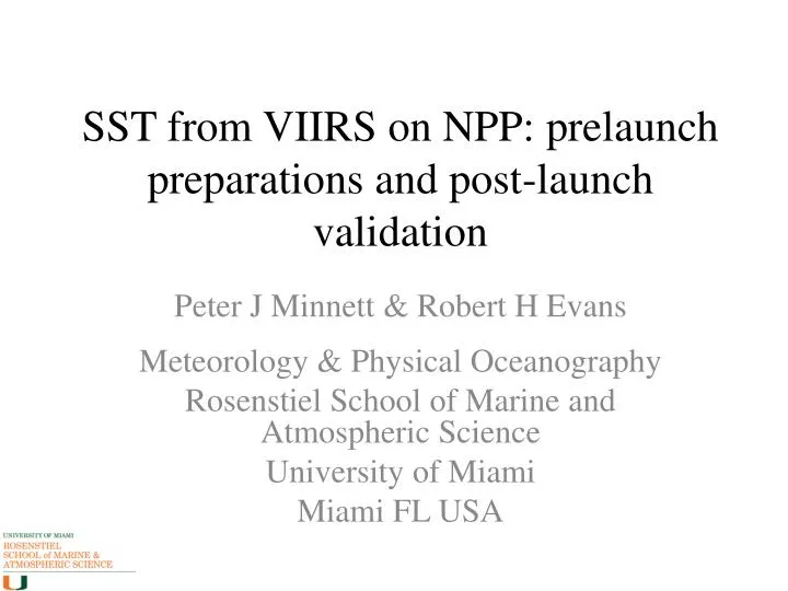 sst from viirs on npp prelaunch preparations and post launch validation