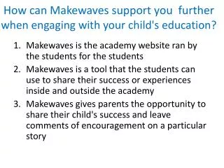 How can Makewaves support you further when engaging with your child's education?