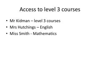 Access to level 3 courses